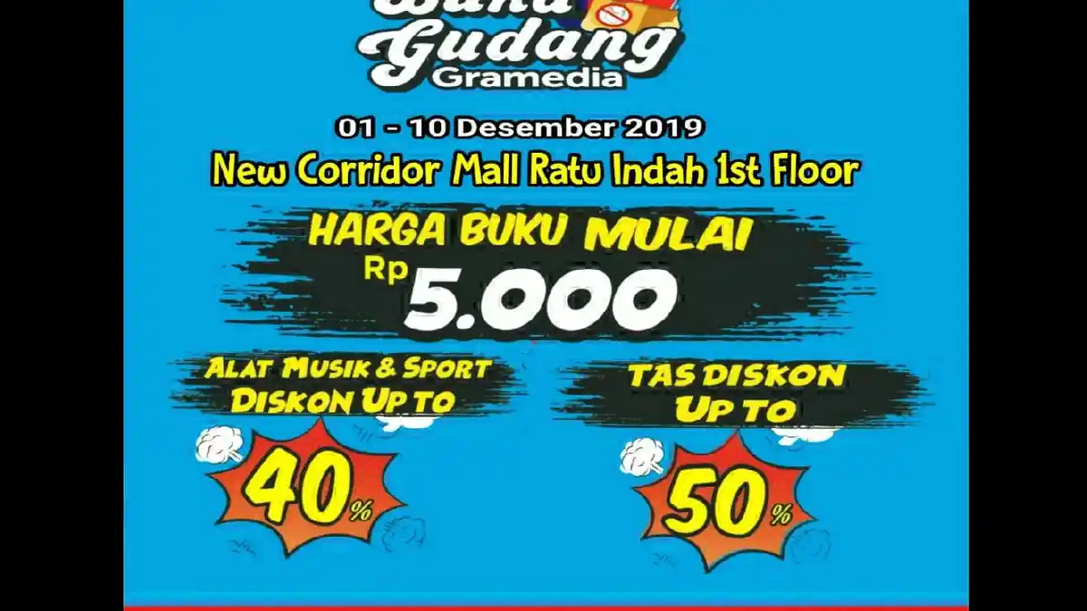 Akhir Tahun 2019 Gramedia Makassar akan Gelar Cuci Gudang, Catat Tanggalnya