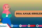 Doa-Anak-Sholeh-dan-Sholehah-yang-Diajarkan-Para-Rasulallah-Allahumma-Barikliy-Fii-Awladiy-Lengkap.jpg