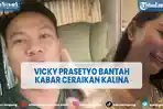 artis-vicky-prasetyo-bantah-kabar-bakal-ceraikan-kalina.jpg