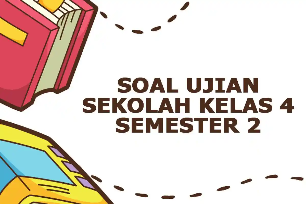 55 Soal Matematika Kelas 4 Semester 2 Tahun 2024 dan Kunci jawaban, Pilihan Ganda dan Esai