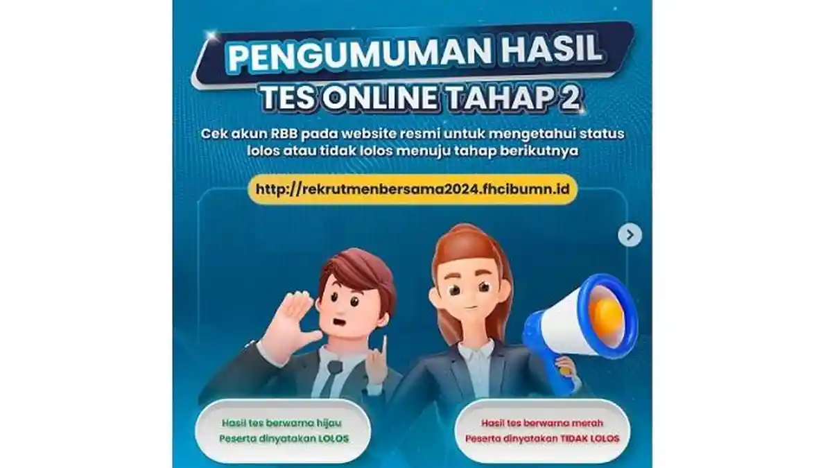Pengumuman Tes Online 2 Rekrutmen Bersama BUMN 2024 Hari Ini, Simak Cara Ceknya