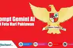11-Teks-Prompt-Gemini-AI-Edit-Foto-Tema-Hari-Pahlawan-Nasional-10-November-2025.jpg
