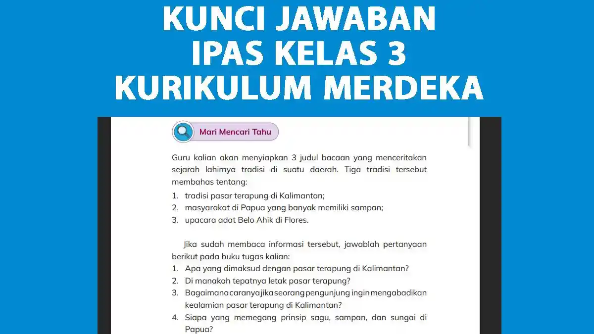 Kunci Jawaban IPAS Kelas 3 Bab7 Halaman 169 Kurikulum Merdeka. Mari Mencari Tahu 