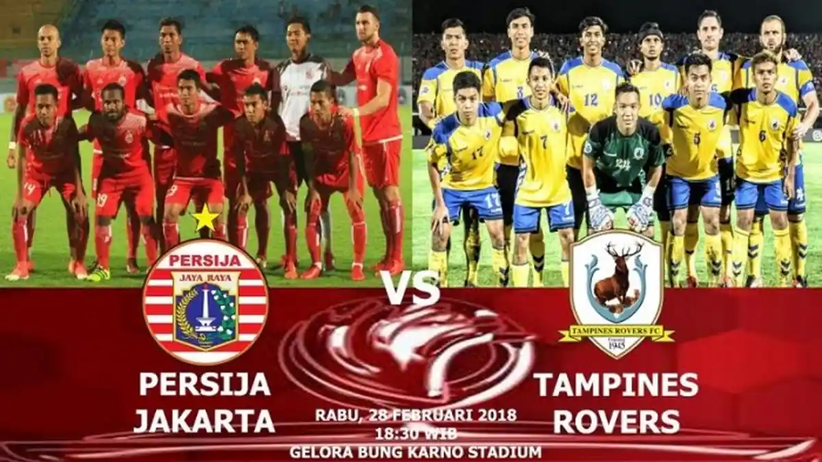 RCTI LIVE STREAMING Persija Jakarta Vs Tampines Rovers - AFC Cup 2018 Kick Off 18.30 WIB