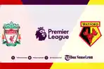 jadwal-liga-inggris-liverpool-vs-watford.jpg