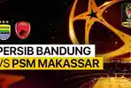 Live-Streaming-Indosiar-Pertandingan-Persib-vs-PSM-Makassar-Cek-Skor-Hasil-Persib-vs-PSM.jpg