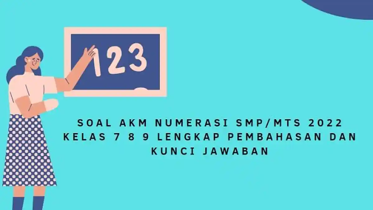 SOAL Numerasi SMP/MTs 2022 Kelas 7 8 9 Lengkap Pembahasan dan Kunci Jawaban