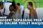 GEGER-SEPASANG-PRIA-DI-DALAM-TOILET-MESJID.jpg