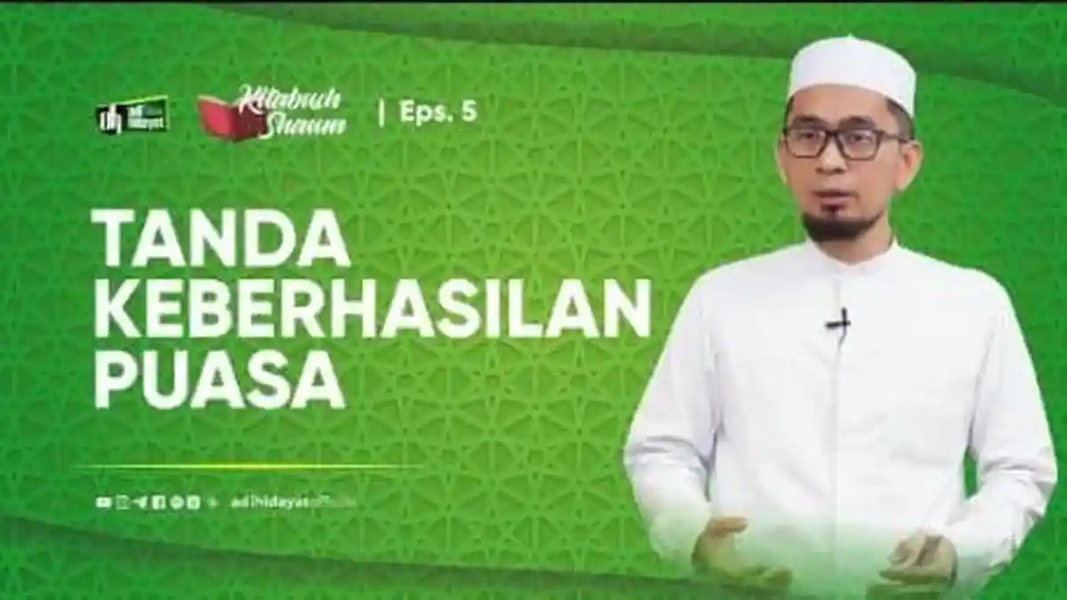 Tanda Puasa Seseorang Berhasil di Bulan Ramadan, Pembahasan Kitabush Shaum Ustadz Adi Hidayat