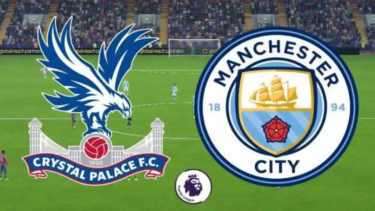 LIVE STREAMING Babak II Crystal Palace vs Manchester City - Skor Masih Imbang, Nonton di Sini