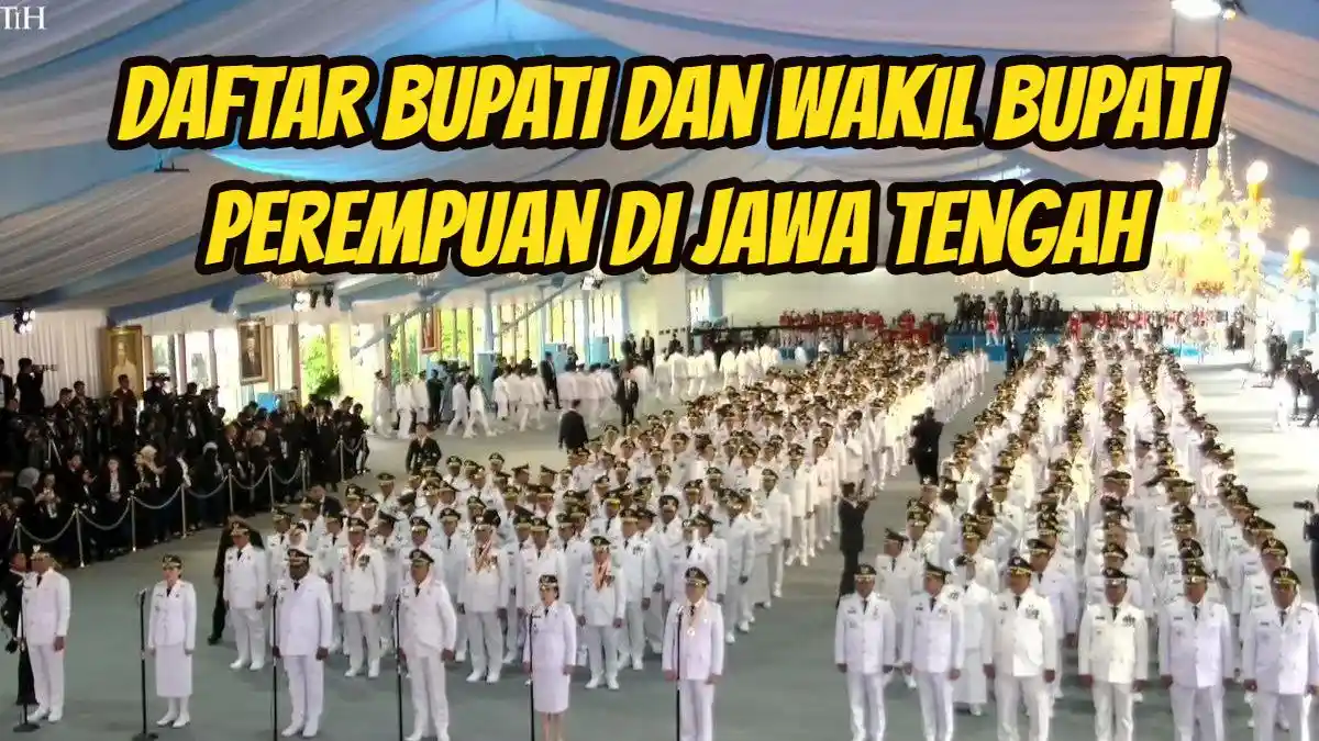 Daftar 12 Bupati dan Wakil Bupati Perempuan di Jawa Tengah yang Dilantik Prabowo, Siapa Paling Kaya?