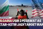 Ketegangan Memanas, Pesawat Tanker Amerika Tinggalkan Bulgaria di Tengah Ancaman Serangan - Video