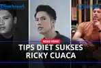 TIPS-Diet-Ricky-Cuaca-Sukses-Turunkan-Berat-Badan-Setelah-Pernah-Punya-Berat-Badan-hingga-140-KG.jpg