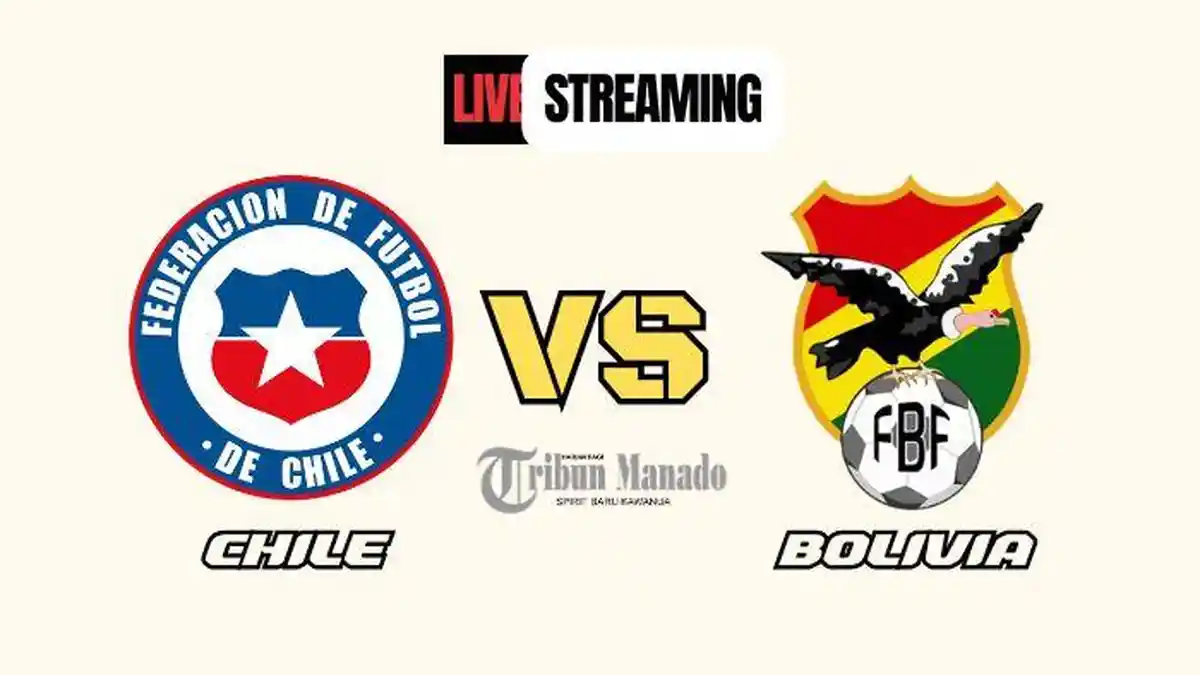 Link Nonton Live Streaming Chile vs Bolivia 11 September 2024, Kick Off Pukul 04.00 WIB