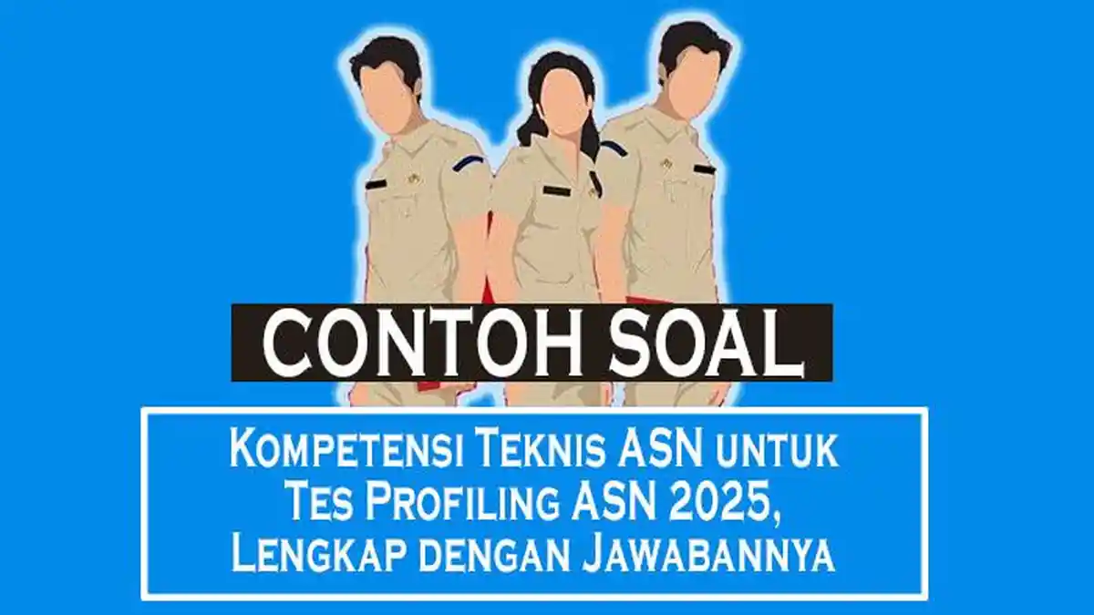 40 Contoh Soal Kompetensi Teknis ASN untuk Tes Profiling ASN 2025 ...