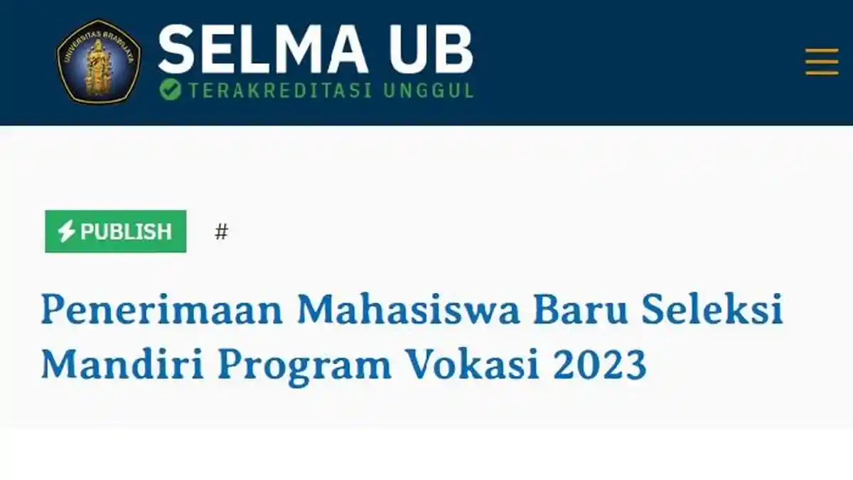 Pendaftaran Seleksi Mandiri UB Program Vokasi Ditutup Besok, Link admisi.ub.ac.id