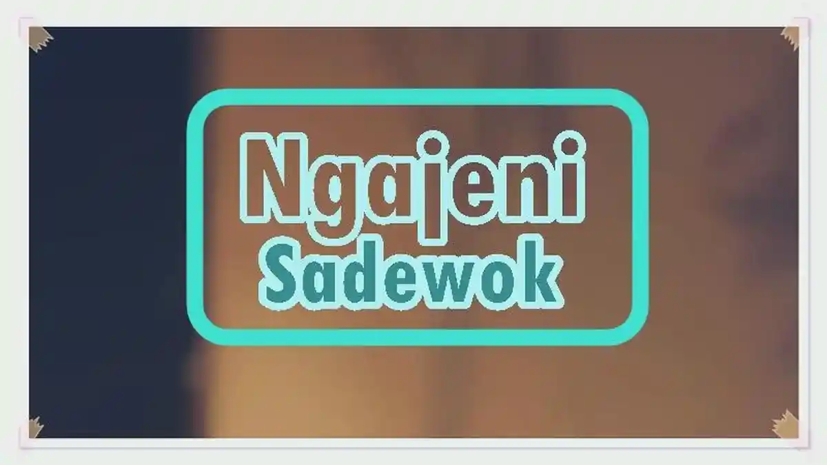 Lirik Lagu Ngajeni - Sadewok, Dadi Uwong Kui Ojo Nyepeleke Mengko Bakal Ono Akibate