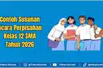 Contoh Susunan Acara Perpisahan Kelas 12 SMA Tahun 2026, Lengkap Teks MC