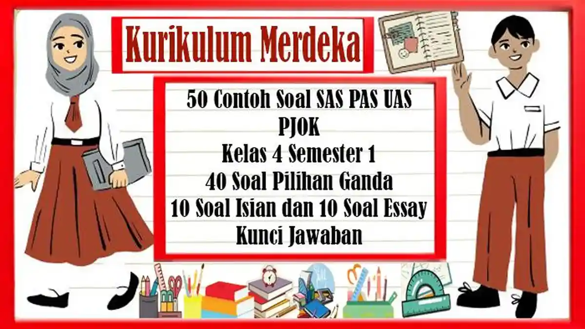 50 Contoh Soal SAS PAS UAS PJOK Kelas 4 Semester 1 Kurikulum Merdeka ...