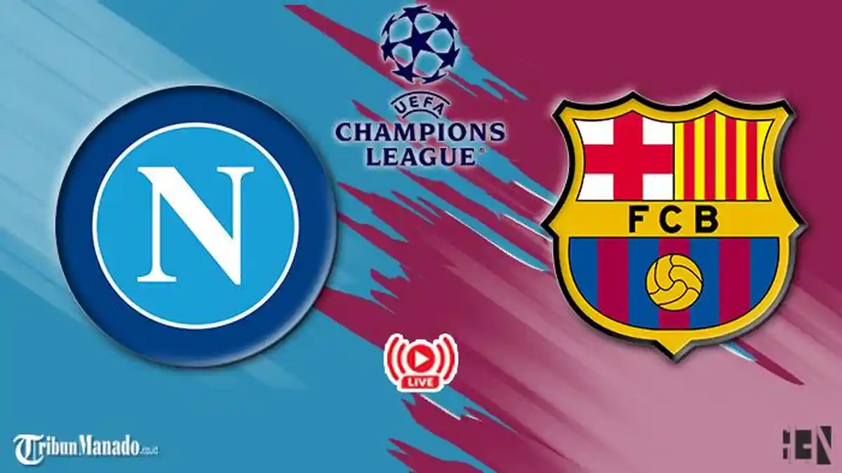 Link Live Streaming Napoli vs Barcelona, Nonton 16 Besar Liga Champions Disini