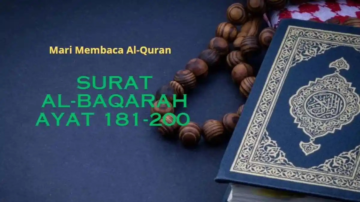 Al-Qur'an Digital: Surat Al-Baqarah Ayat 181-200 Beserta Terjemahannya