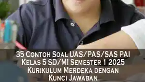 35-Contoh-Soal-UASPASSAS-PAI-Kelas-5-SDMI-Semester-1-2025-Kurikulum-Merdeka-dengan-Kunci-Jawaban.jpg