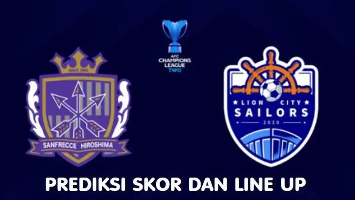 Prediksi Sanfrecce Hiroshima vs Lion City, Skor dan Line Up: Perempat Final AFC Champions League Two