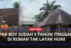 Cerita-Pak-Boy-Rumah-Mau-Tumbang-Tak-Layak-Huniaa.jpg