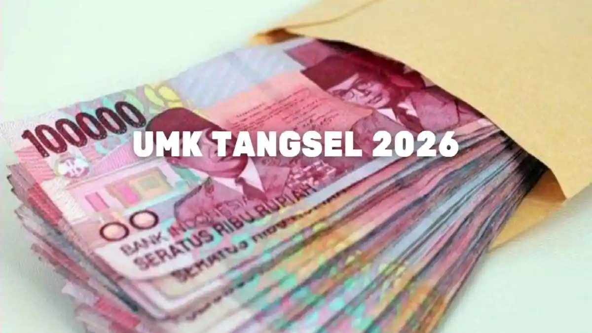 UPDATE UMK TANGERANG SELATAN 2026, Cek Besaran Gaji Minimum Tangsel ...