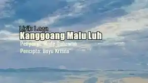 Lirik-Lagu-Kanggoang-Malu-Luh-Made-Gunawan.jpg