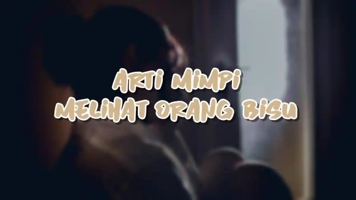 Arti Mimpi Melihat Orang Bisu, Pertanda si Pemimpi Harus Mendengarkan Orang Sekitar, Ini Tafsirannya
