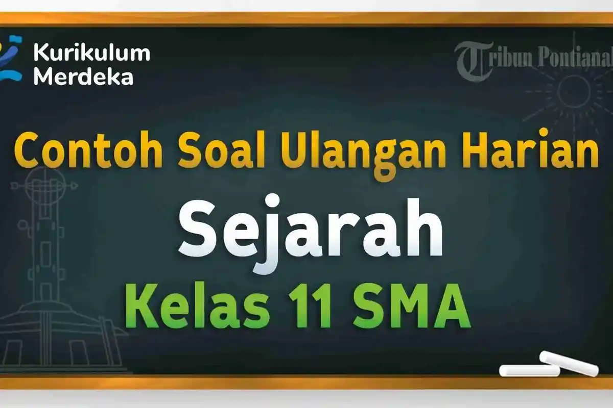 Materi Modul Ajar Sejarah Kelas 11 SMA/SMK Kurikulum Merdeka, Link Download Buku Siswa dan Guru