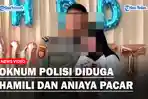 Bripda-S-diduga-telah-menghamili-dan-menganiaya-kekasihnya.jpg