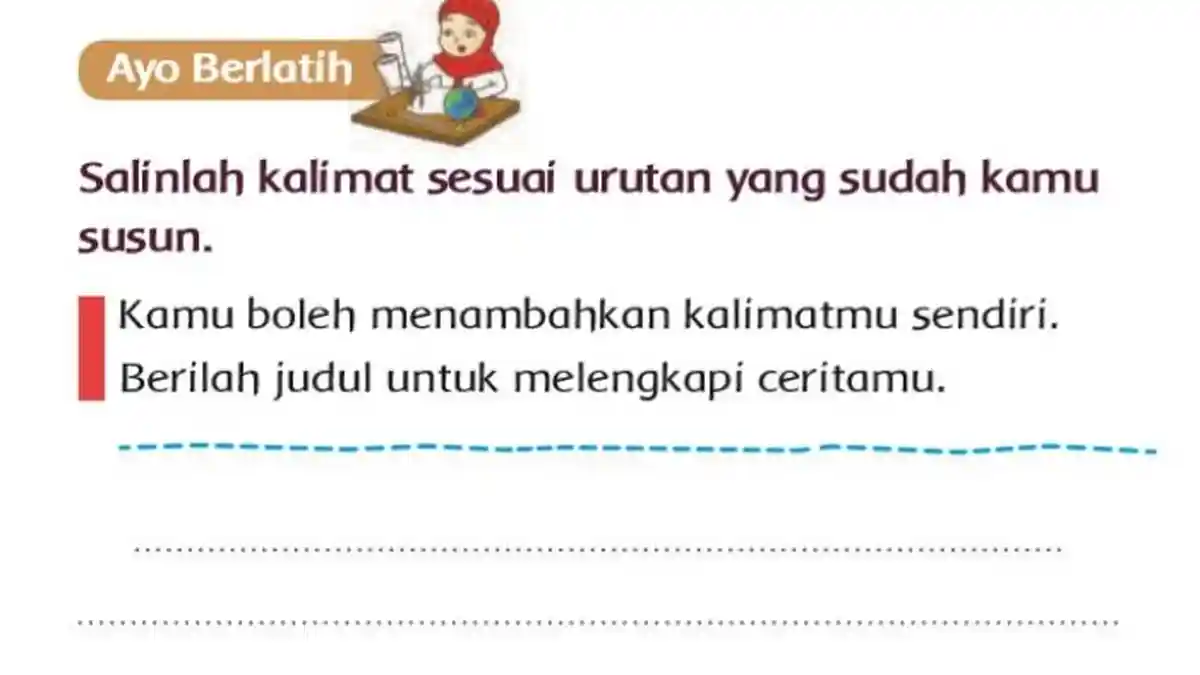 Salinlah Kalimat Sesuai Urutan yang Sudah Disusun, Buku Tema 8 Kelas 1 Halaman 49