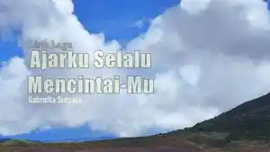Lirik-Lagu-Ajarku-Selalu-MencintaiMu-Gabriella-Subrata.jpg