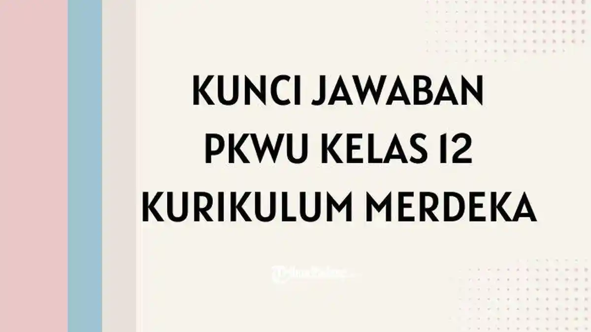 Kunci Jawaban PKWU Kelas 12 Kurikulum Merdeka: Rumus Total Biaya adalah