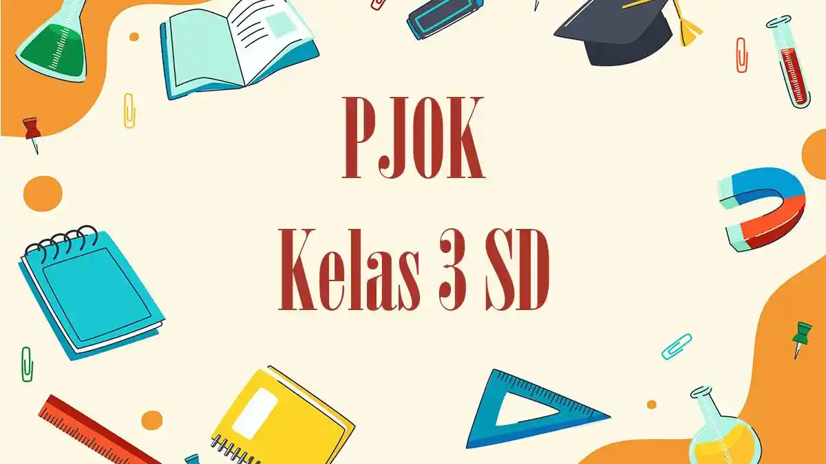 60 Contoh Soal SAT PJOK Kelas 3 SD 2026 Lengkap Kunci Jawaban