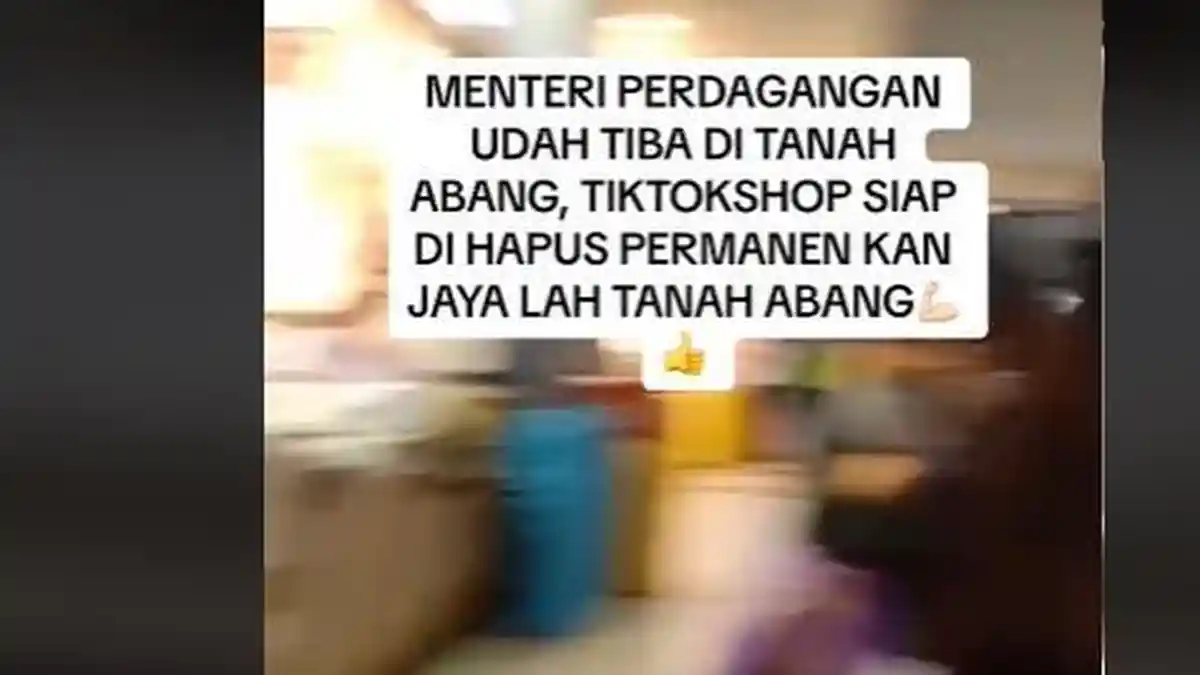 Viral Pasar Tanah Abang Dikunjungi Menteri UKM Pedagang Teriak TikTok Shop Minta Dihapus