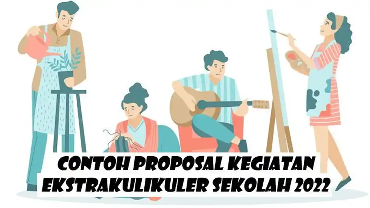 Contoh Proposal Kegiatan Ekstrakulikuler Sekolah Terbaru, Download Bentuk Word dan PDF