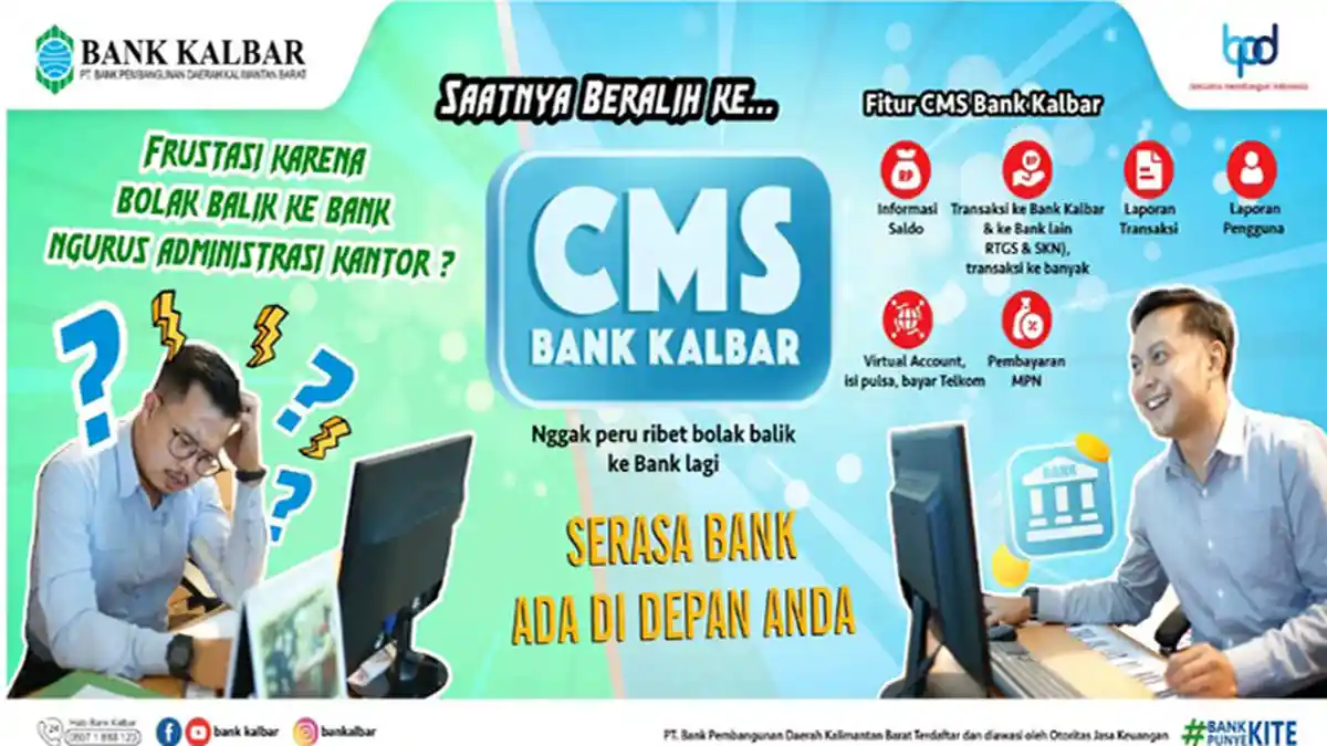 CMS Bank Kalbar, Serasa Bank Ada di Depan Anda