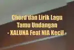 chord-gitar-dan-lirik-lagu-Tamu-Undangan-dinyanyikan-XALUNA-Feat-NIA-Kecil-asg.jpg