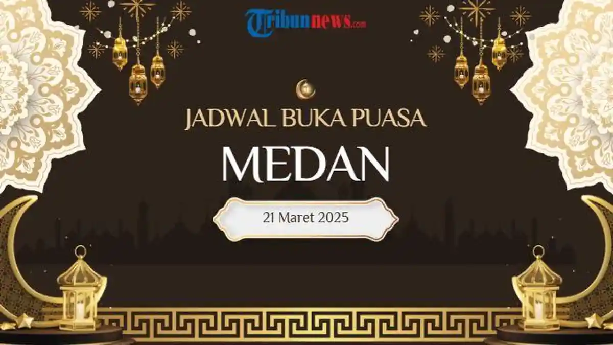 Jadwal Buka Puasa Medan Hari Ini, 21 Maret 2025/21 Ramadhan 1446 H, Magrib Pukul 18.39 WIB