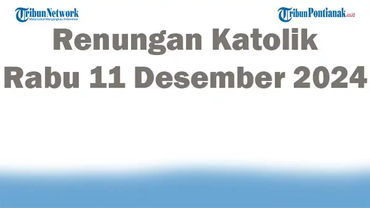 Renungan Katolik Rabu 11 Desember 2024 Injil Hari Ini Matius 11:28-30