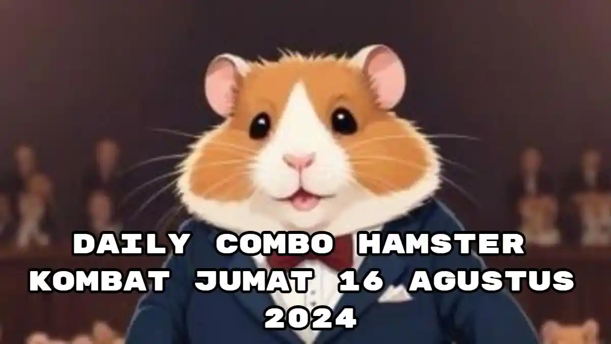 Bisa Cuan 5 Juta Koin, Daily Combo Hamster Kombat Answer Jumat 16 Agustus 2024 Sudah Dirilis
