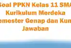 20-Soal-PPKN-Kelas-11-SMA-Kurikulum-Merdeka-Semester-Genap-dan-Kunci-Jawaban.jpg