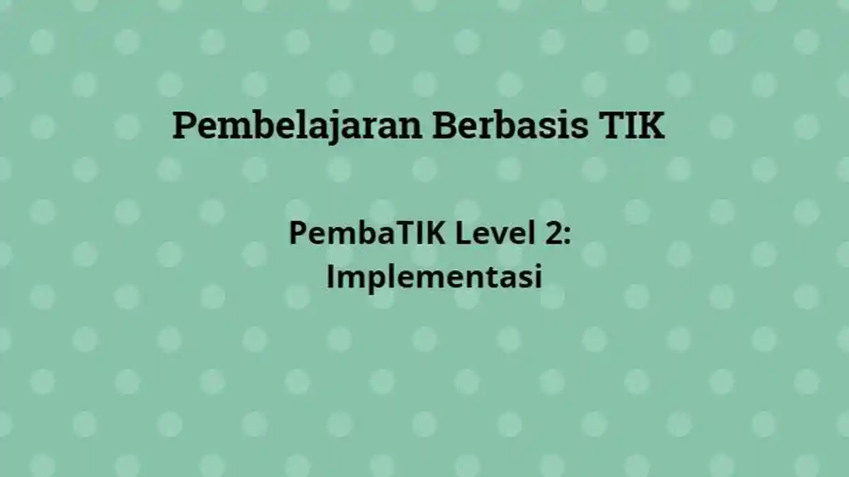 15 Soal dan Kunci Jawaban Pre Test PembaTIK Level 2: Implementasi 2024 - Kelemahan Belajar Luring