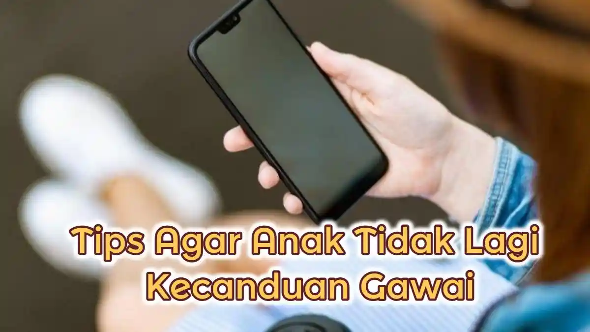 Pusing karena Anak Kecanduan Gawai? Simak Tips yang Harus Dilakukan Orang Tua Menurut Psikolog
