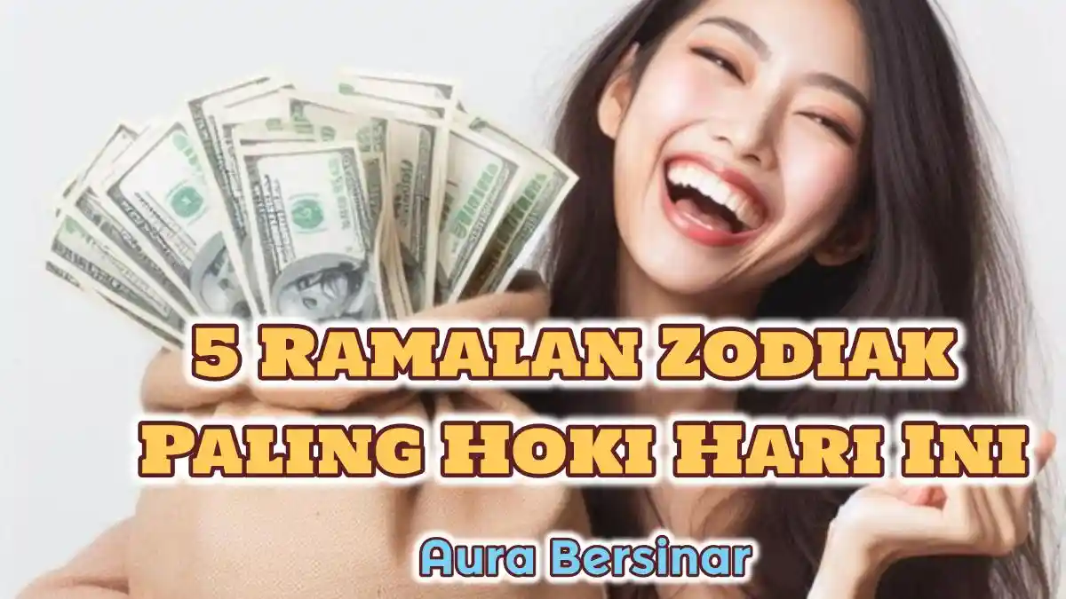 5 Ramalan Zodiak Paling Hoki Hari Ini Selasa 19 November 2024: Leo Aura Bersinar, Libra Cuan Meroket