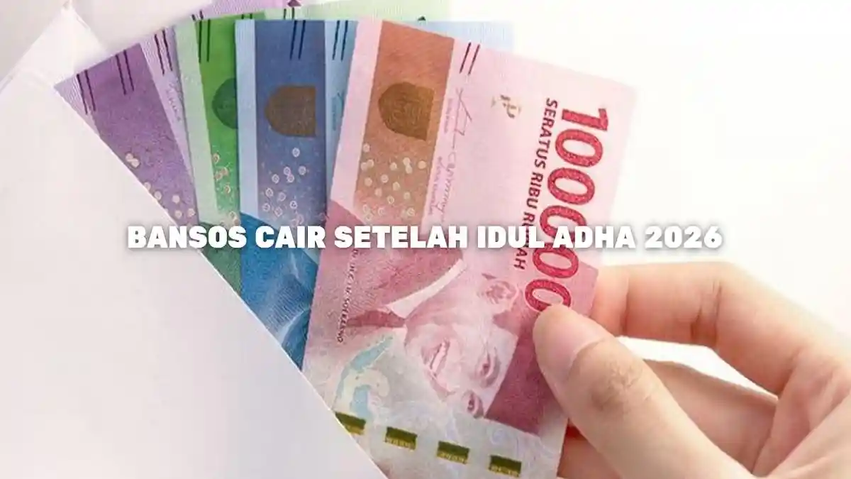 Daftar Bansos Cair Setelah Idul Adha 2026 Lengkap Jadwal Pencairan PKH dan BPNT Tahap III