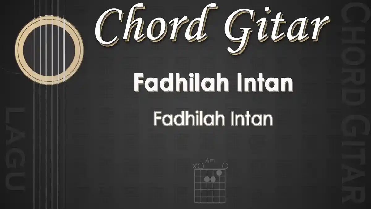 Chord Lagu Arah Sejati - Fadhilah Intan - Kunci Gitar Am